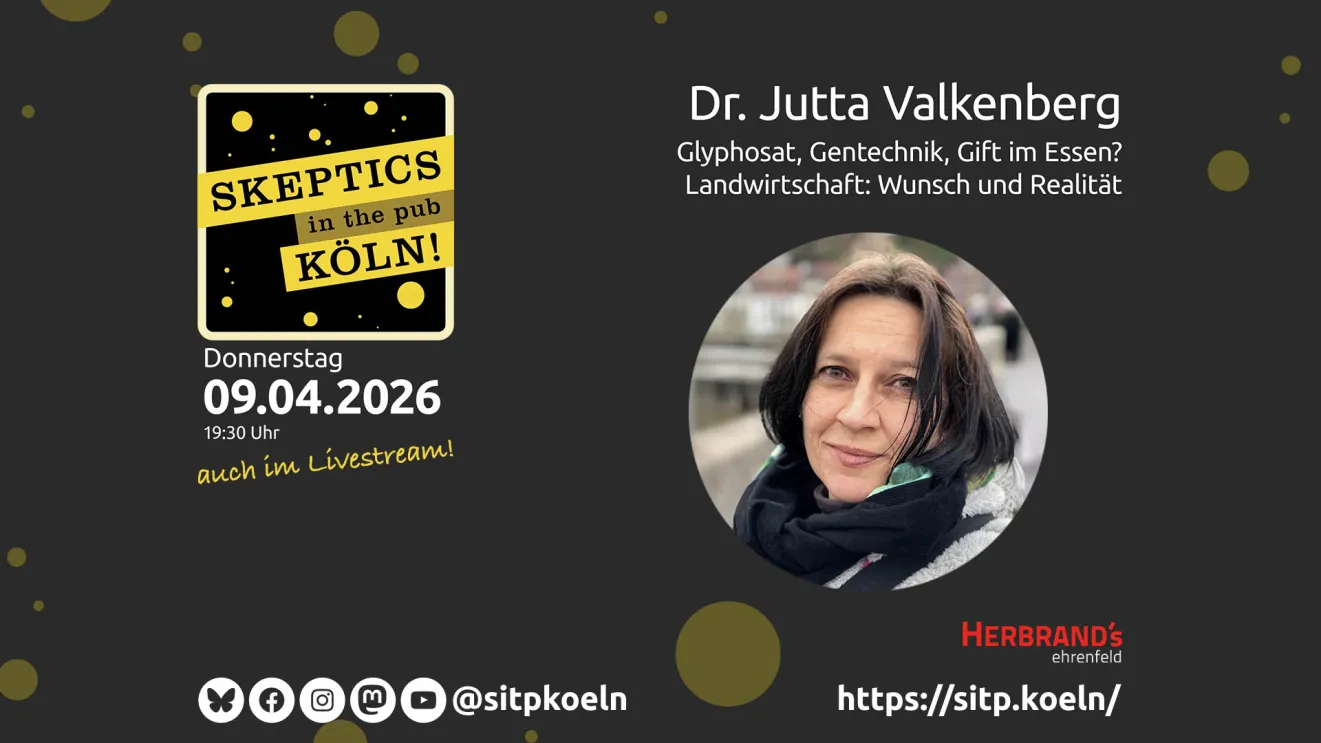 „Landwirtschaft – Wunsch und Realität“ bei Skeptics in the Pub am Donnerstag in Köln