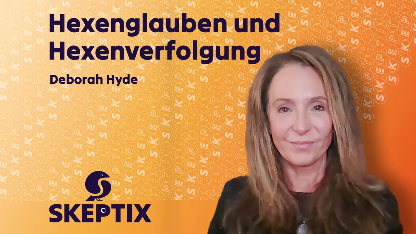 SkeptixTalk: „Hexenglauben und Hexenverfolgung“ mit der Skeptikerin Deborah Hyde