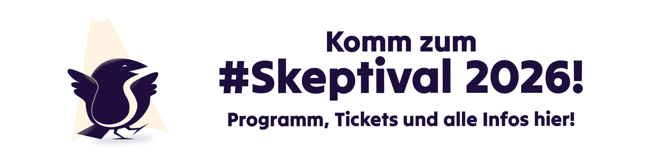 Links steht das Maskottchen Birb im Rampenlicht. Daneben steht der Text: Komm zum #Skeptival 2026! Programm, Tickets und alle Infos hier!